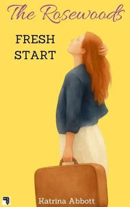 Fresh Start: The Rosewoods Series Prequel