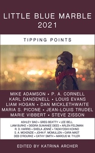  Katrina Archer et  Mike Adamson - Little Blue Marble 2021: Tipping Points - Little Blue Marble, #5.
