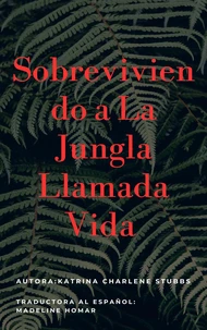 Sobreviviendo a la jungla llamada vida
