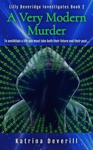  Katrina Deverill - A Very Modern Murder - Lilly Beveridge Investigates, #2.