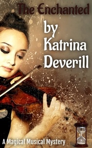  Katrina Deverill - The Enchanted.