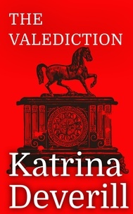  Katrina Deverill - The Valediction.