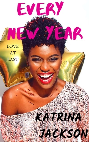  Katrina Jackson - Every New Year - Love At Last, #1.