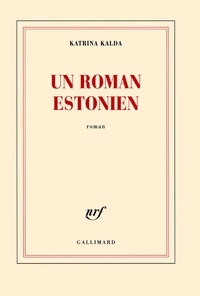 Katrina Kalda - Un roman estonien.