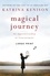 Magical Journey. An Apprenticeship in Contentment