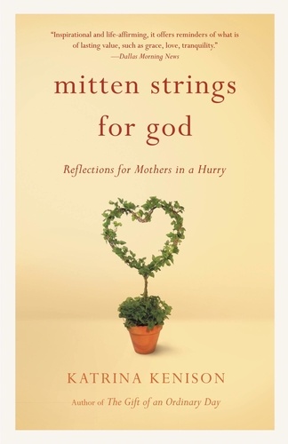 Mitten Strings for God. Reflections  for Mothers in a Hurry