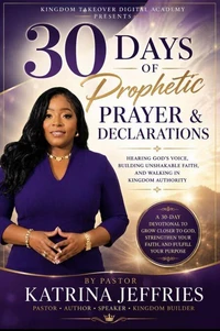 30 Days of Prophetic Prayer & Declarations