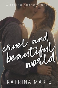  Katrina Marie - Cruel and Beautiful World - Taking Chances, #2.
