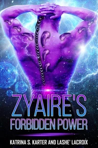 Zyaire's Forbidden Power