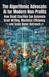 The Algorithmic Advocate: AI for Modern Non-Profits