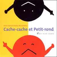 Cache-cache et Petit-rond