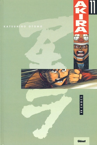 Katsuhiro Otomo - Akira Tome 11 : Chocs.