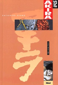 Katsuhiro Otomo - Akira Tome 12 : Lumière.