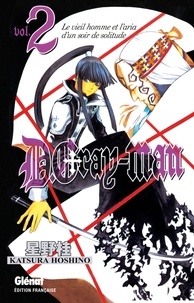 Katsura Hoshino - D.Gray-Man - Édition originale - Tome 02 - Le vieil homme et l'aria d'un soir de solitude.