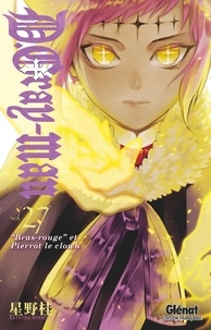 Katsura Hoshino - D. Gray-Man Tome 27 : "Bras-rouge" et Pierrot le clown.