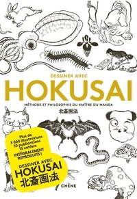 Dessiner avec Hokusai - Méthode et philosophie du maître du Manga