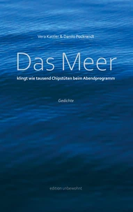 Das Meer klingt wie tausend Chipstüten beim Abendprogramm