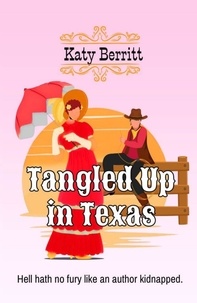  Katy Berritt - Tangled Up in Texas.