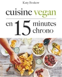 Katy Beskow - Cuisine vegan en 15 minutes chrono.