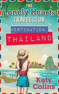 Katy Colins - Destination Thailand.