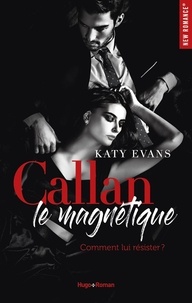Katy Evans - Callan le magnétique.