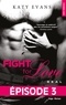 Katy Evans - Fight For Love T01 Real - Episode 3.