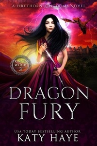  Katy Haye - Dragon Fury - Princess Witch, #3.