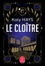 Katy Hays - Le Cloître.