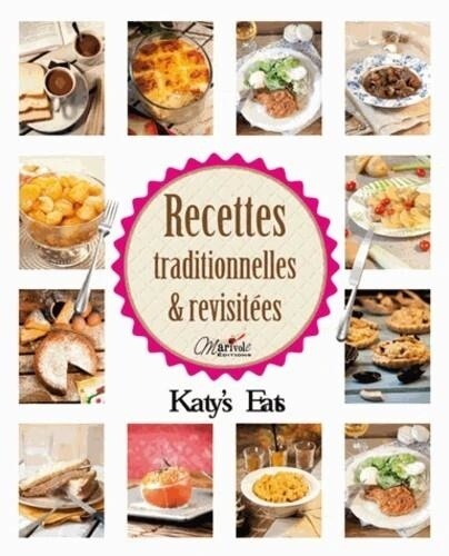Katy Maury - Recettes traditionnelles & revisitées - Katy's Eats.