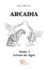 Arcadia 1 Arcadia. L'Éveil du tigre