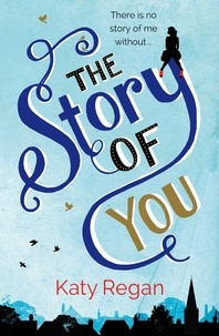 Katy Regan - The Story of You.
