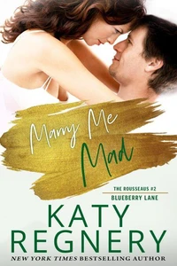 Marry Me Mad, The Rousseaus #2