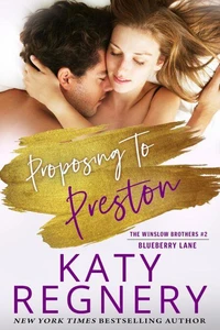 Proposing to Preston, The Winslow Brothers #2