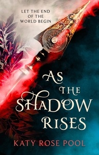 Katy Rose Pool - As the Shadow Rises - Book Two of The Age of Darkness.