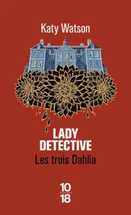 Les Trois Dahlia 2 - Lady Detective
