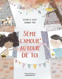 Sème l’amour autour de toi