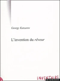 L'invention du rêveur