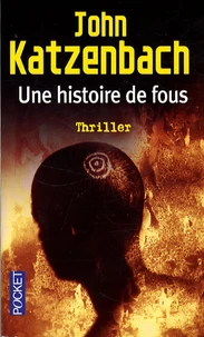 Une histoire de fous