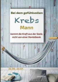 Bei dem gefühlvollen Krebs Mann kommt die Kraft aus der Seele, nicht von einer Hantelbank