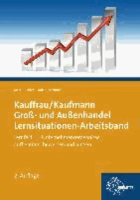 Kauffrau/Kaufmann im Groß- und Außenhandel. Lernfeld 11