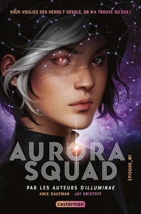 Aurora Squad Tome 1