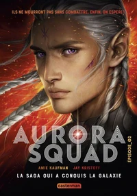 Aurora Squad Tome 2