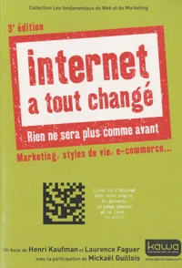 Internet a tout changé, rien ne sera plus comme avant