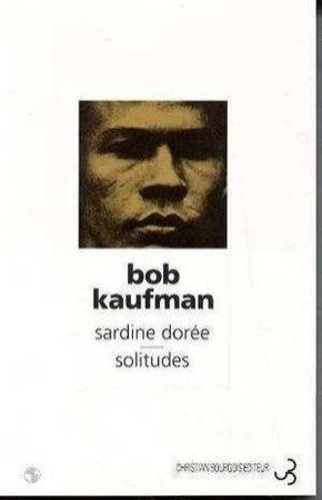  Kaufman - Sardine dorée. Solitudes.