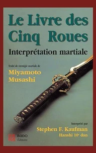 Le livre des cinq roues. Interprétation martiale