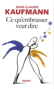 Ce qu'embrasser veut dire