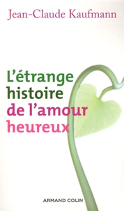 L'étrange histoire de l'amour heureux