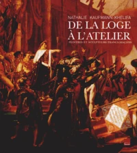 De la loge à l'atelier