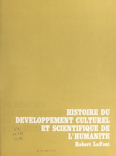 Histoire du développement culturel et scientifique de l'humanité (6). Le vingtième siècle : la transformation des sociétés, les aspirations des peuples, arts et lettres