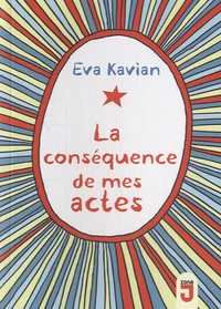 La conséquences de mes actes